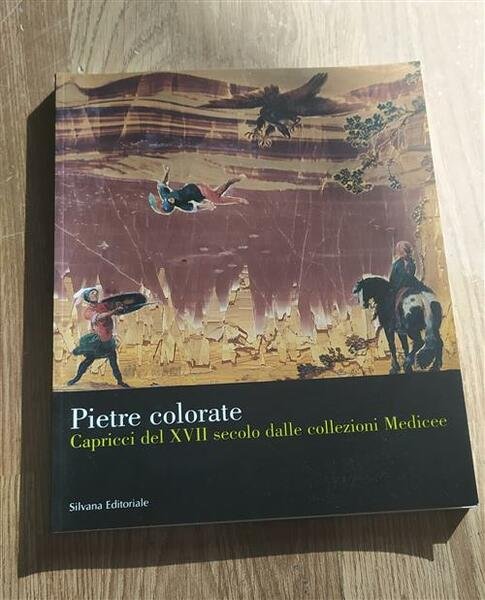 Le Pietre Colorate. Capricci Del Xvii Secolo Dalle Collezioni Medicee. … | Immagine Gallery 1