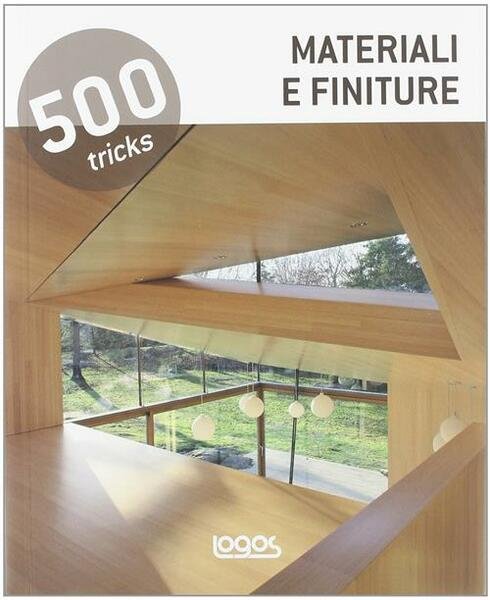 500 Tricks. Materiali E Pavimentazioni Logos 2012