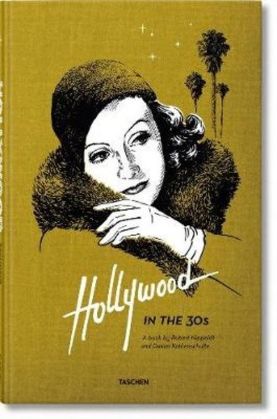 Hollywood In The 30S Daniel Kothenschulte Taschen 2014