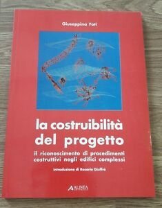 La Costruibilit‡ Del Progetto. Il Riconoscimento Di Procedimenti Costruttivi Negli …