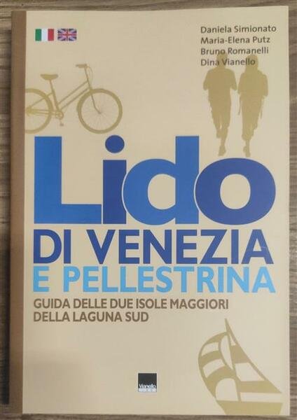 Lido E Pellestrina. Guida Delle Due Isole Maggiori Della Laguna …