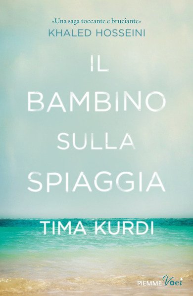 Il Bambino Sulla Spiaggia Tima Kurdi Piemme 2019