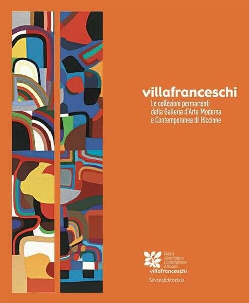 Villa Franceschi. Le Collezioni Permanenti Della Galleria D'arte Moderna E …