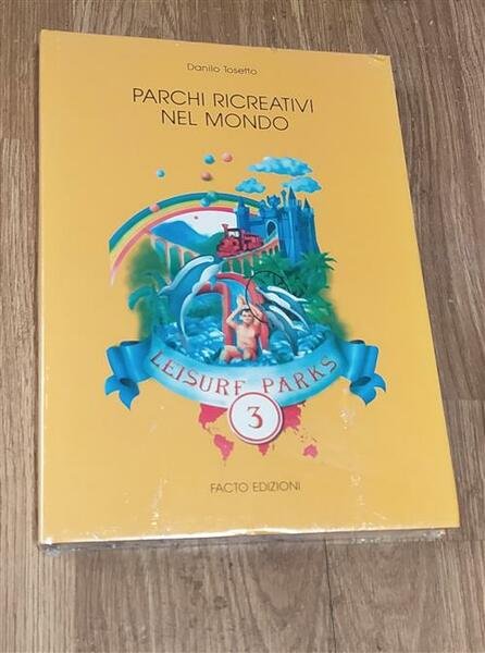 Parchi Ricreativi Nel Mondo. Volume 3 Danilo Tosetto Facto 1988