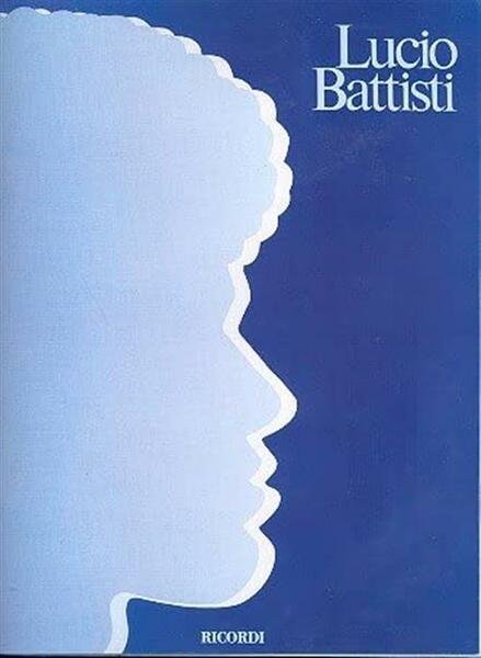 Lucio Battisti Spartiti Ricordi 2010