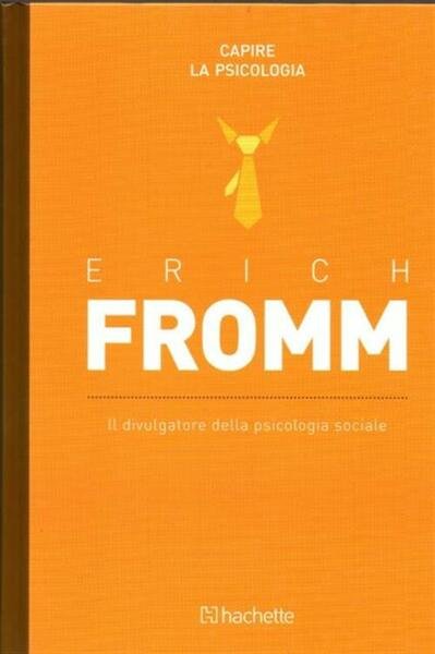 Erich Fromm. Il Divulgatore Della Psicologia Sociale Capire La Psicologia …