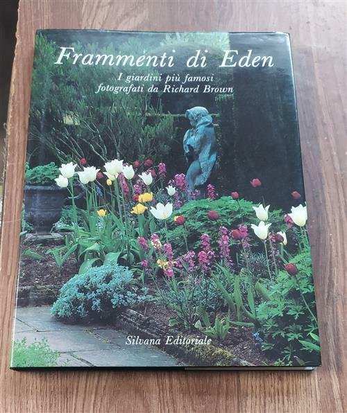 Frammenti Di Eden. I Giardini Pi˘ Famosi Fotografati Richard Brown …