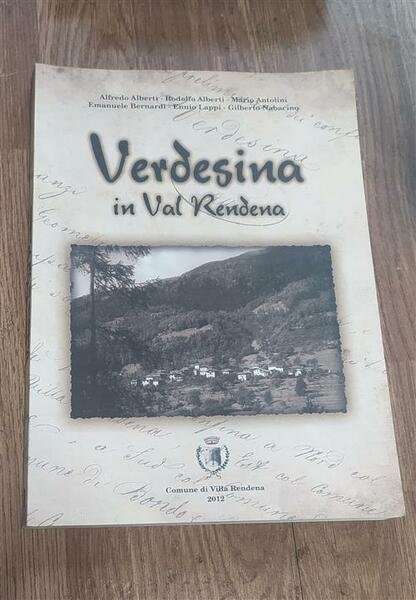 Verdesina In Val Rendena Alfredo Alberti, Rodolfo Alberti, Mario Antolini …