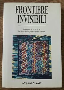 Frontiere Invisibili. Ingegneria Genetica: La Sintesi Del Primo Gene Umano | Immagine principale