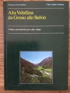Alta Valtellina Da Grosio Allo Stelvio