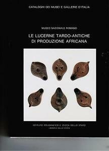 Roma. Le Lucerne Tardo Antiche Di Produzione Africana Del Museo …
