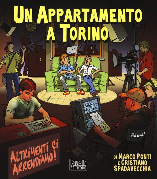 Un Appartamento A Torino. Altrimenti Ci Arrendiamo! Marco Ponti, Cristiano …