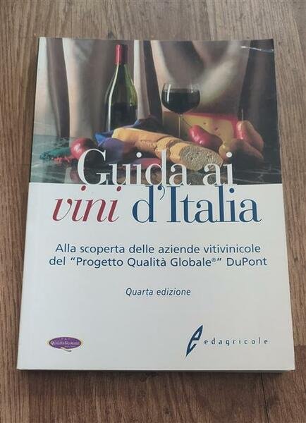 Guida Ai Vini D'italia. Alla Scoperta Delle Aziende Vitivinicole Del …