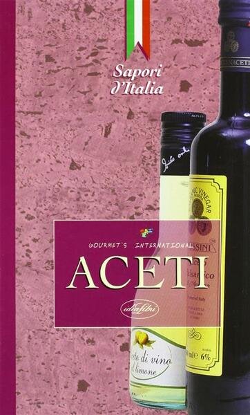 Aceti Gourmet's International Idea Libri 1999