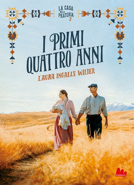 I Primi Quattro Anni. La Casa Nella Prateria. Nuova Ediz. …