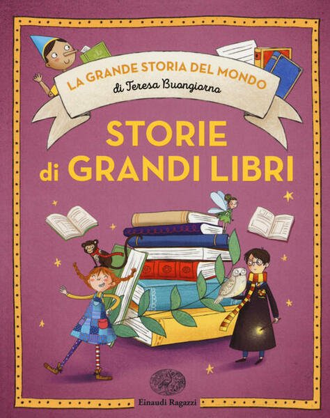 Storie Di Grandi Libri Teresa Buongiorno Einaudi Ragazzi 2017