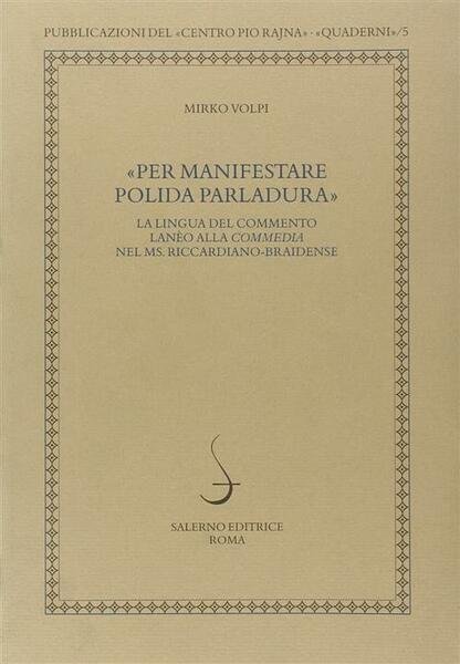 Per Manifestare Polida Parlatura. La Lingua Del Commento Laneo Alla …