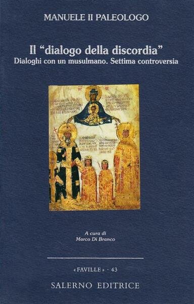 Il Dialogo Della Discordia. Dialoghi Con Un Musulmano. Settima Controversia …