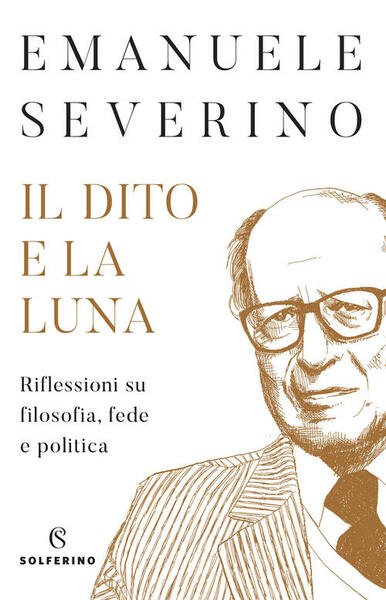 Il Dito E La Luna. Riflessioni Su Filosofia, Fede E …