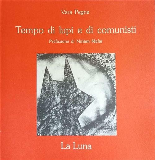 Tempo Di Lupi E Coministi Vera Pegna La Luna 1992