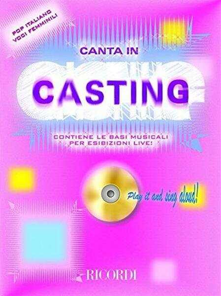 Canta In Casting. Pop Italiano Voci Femminili. Contiene Le Basi …