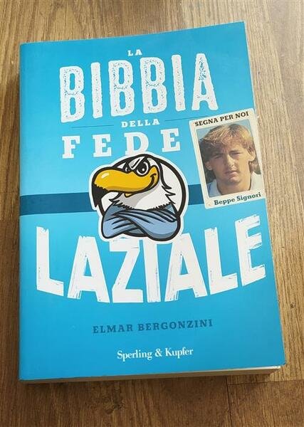 La Bibbia Della Fede Laziale Elmar Bergonzini Sperling & Kupfer …