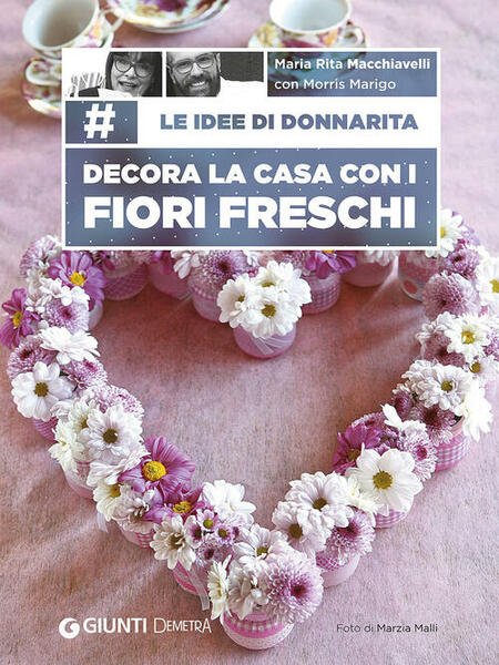 Le Idee Di Donnarita. Decora La Casa Con I Fiori … | Immagine Gallery 1