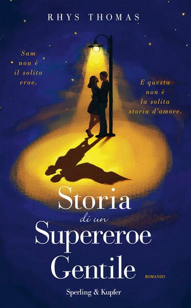 Storia Di Un Supereroe Gentile