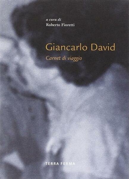 Giancarlo David. Carnet Di Viaggio | Immagine principale