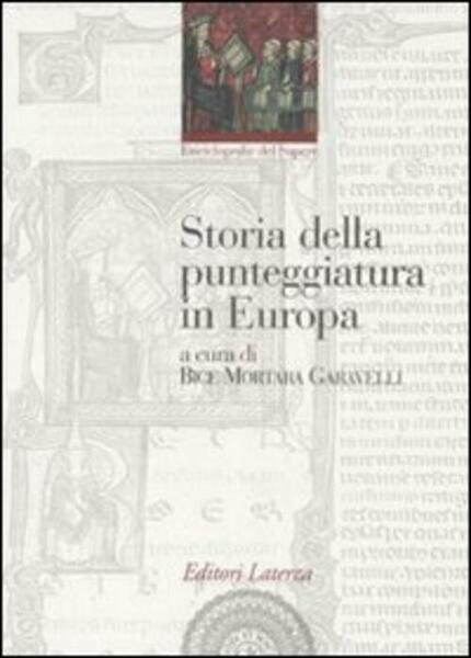 Storia Della Punteggiatura In Europa Bice Mortara Garavelli Laterza 2008