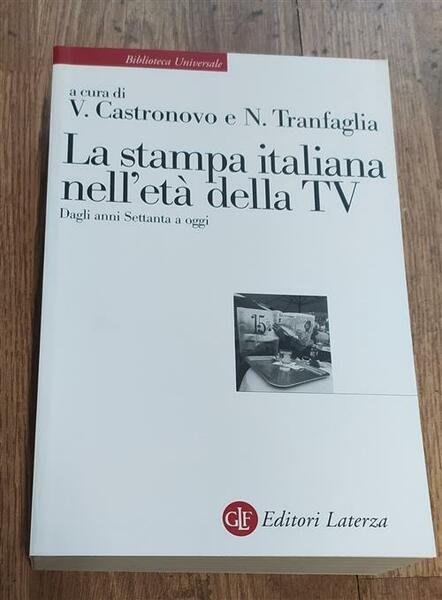 La Stampa Italiana Nell'eta Della Tv. Dagli Anni Settanta A … | Immagine principale