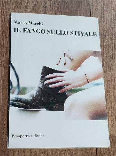 Il Fango Sullo Stivale