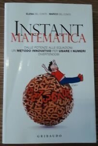 Instant Matematica. Dalle Potenze Alle Equazioni: Un Metodo Innovativo Per …