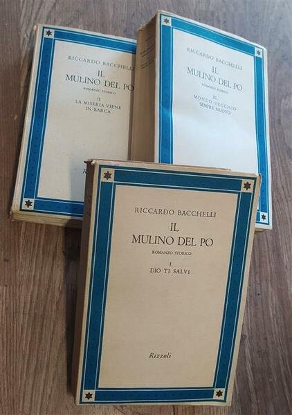 Il Mulino Del Po. Dio Ti Salvi. La Miseria Viene In Barca. Mondo Vecchio Sempre Nuovo