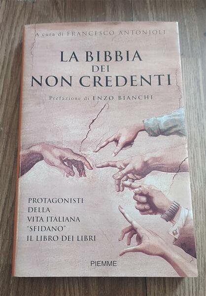 La Bibbia Dei Non Credenti. I Protagonisti Della Vita Italiana …