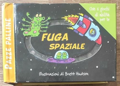 Fuga Spaziale. Pazze Palline