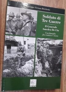 Soldato Di Tre Guerre. Il Generale Amedeo De Cia | Immagine principale