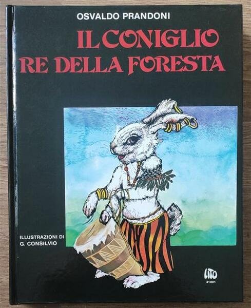 Il Coniglio Re Della Foresta. Racconti Chirimas