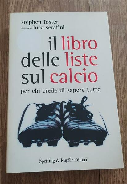 Il Libro Delle Liste Sul Calcio. Per Chi Crede Di …