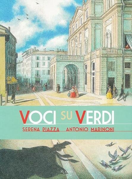 Voci Su Verdi Serena Piazza, Antonio Marinoni Rizzoli 2013