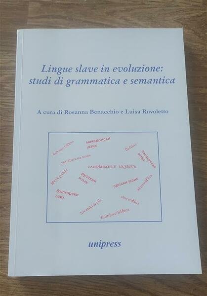 Lingue Slave In Evoluzione. Studi Di Grammatica E Semantica R. …