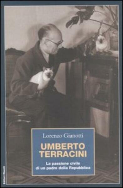 Umberto Terracini. La Passione Civile Di Un Padre Della Repubblica