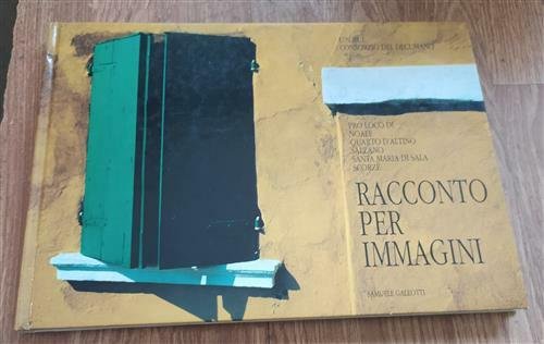 Racconto Per Immagini. Unpli. Consorzio Del Decumano. Proloco Noale Quarto …