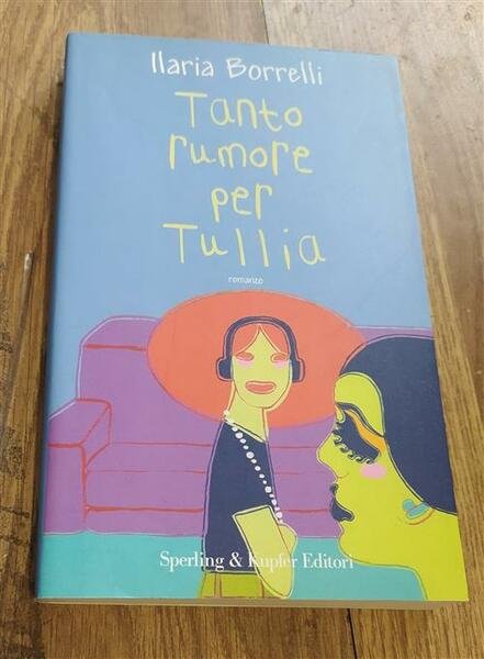 Tanto Rumore Per Tullia