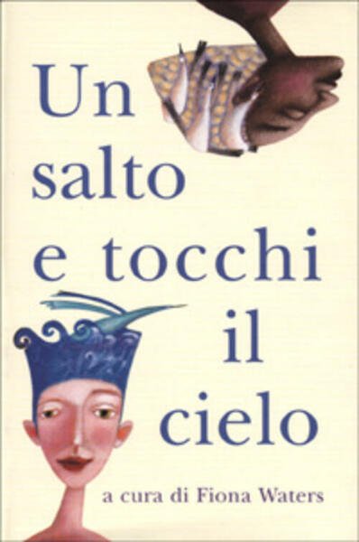 Un Salto E Tocchi Il Cielo Fiona Waters Einaudi Ragazzi …