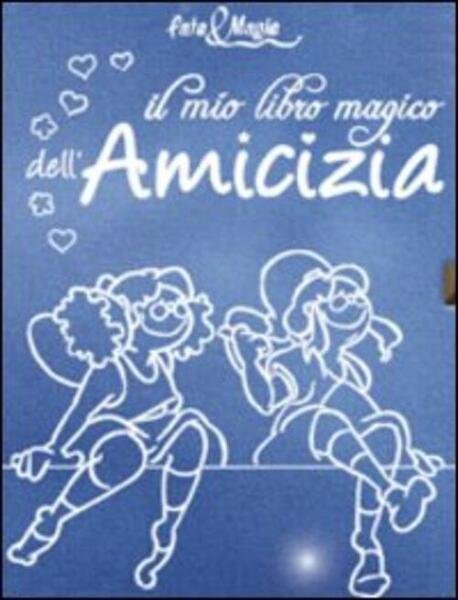 Il Mio Libro Magico Dell'amicizia