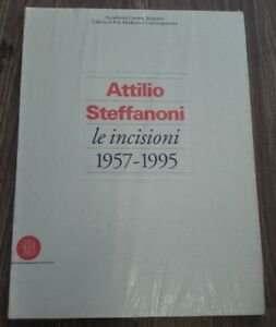 Attilio Steffanoni. Le Incisioni (1957