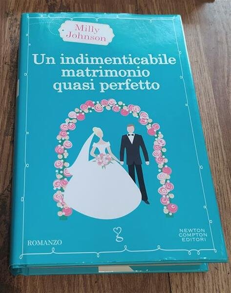 Un Indimenticabile Matrimonio Quasi Perfetto