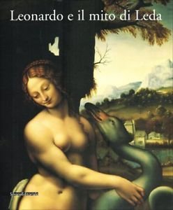 Leonardo E Il Mito Di Leda