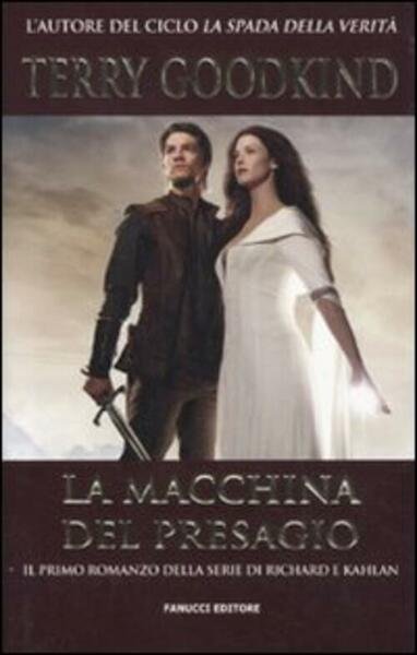 La Macchina Del Presagio. Richard E Kahlan